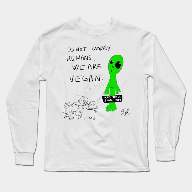 dont worry humans, we are vegan Long Sleeve T-Shirt by Angel Rivas